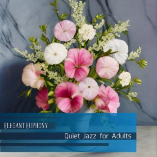 Quiet Jazz for Adults