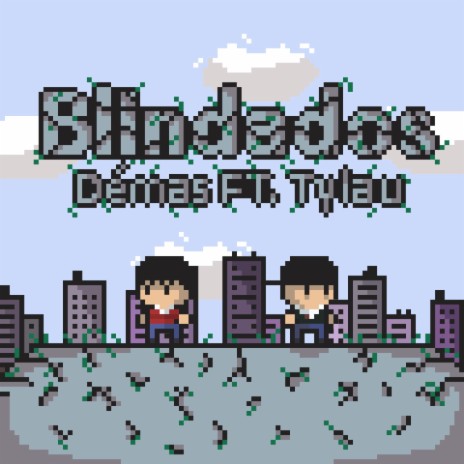 Blindados ft. TyLau | Boomplay Music