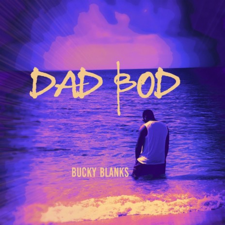 Dad Bod | Boomplay Music