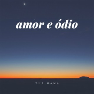 Amor e Ódio