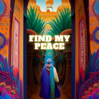 Find My Peace lyrics | Boomplay Music