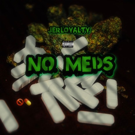 No Meds | Boomplay Music