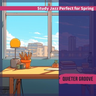 Study Jazz Perfect for Spring