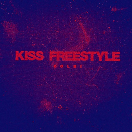 Kiss Freestyle | Boomplay Music