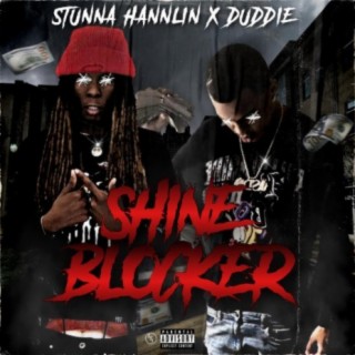 Shine Blocker (feat. Duddie)