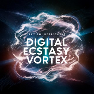 Digital Ecstasy Vortex