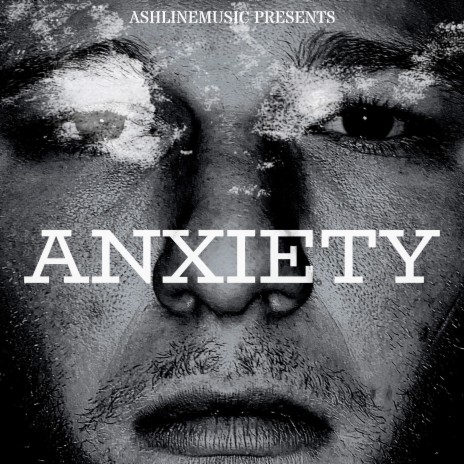 Anxiety | Boomplay Music