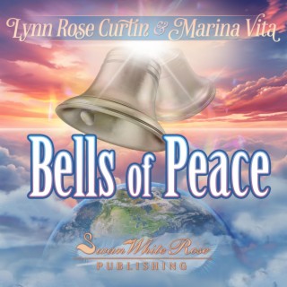 Bells of Peace ft. Marina Vita lyrics | Boomplay Music