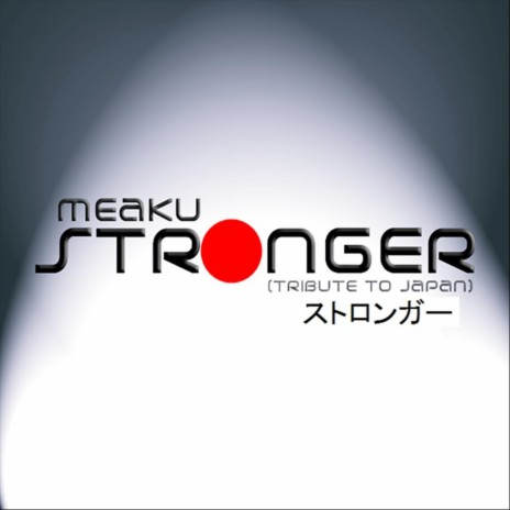 Stronger (Tribute To Japan) | Boomplay Music