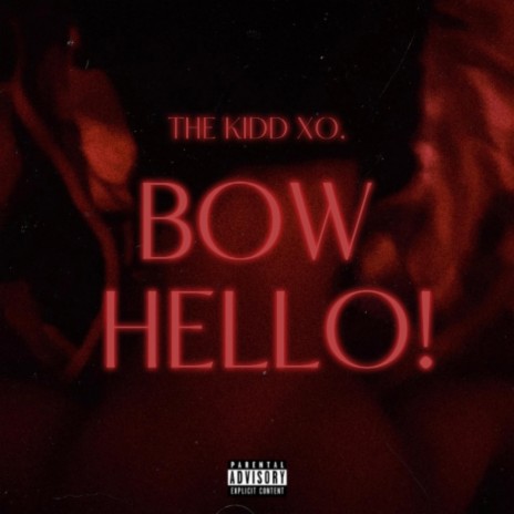 Bow, HELLO! | Boomplay Music