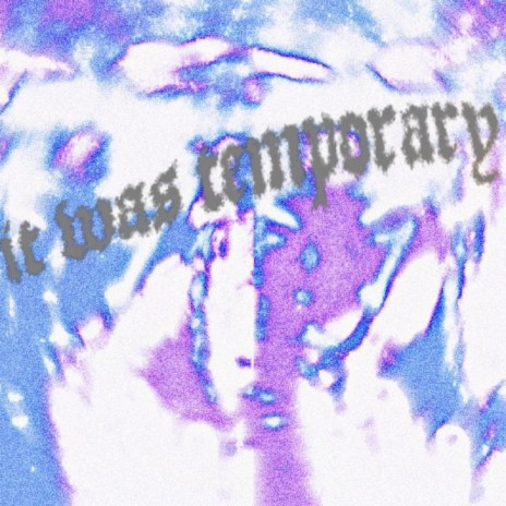 it was temporary | Boomplay Music