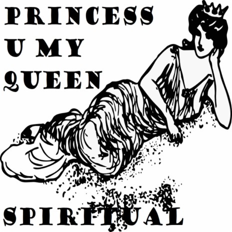 Princess U My Queen
