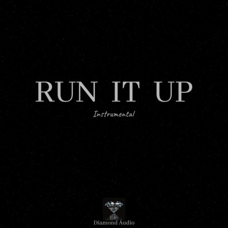 Run It Up (Instrumental)