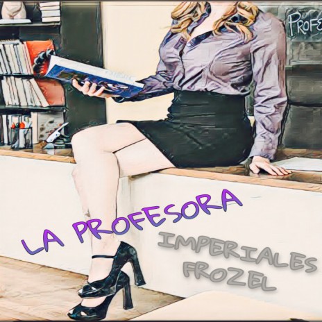 La Profesora ft. Frozel | Boomplay Music