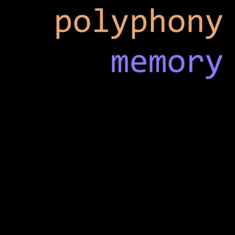 polyphony memory