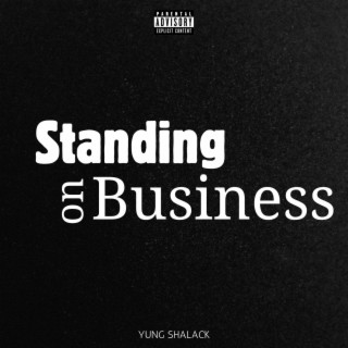 Standing on Business lyrics | Boomplay Music