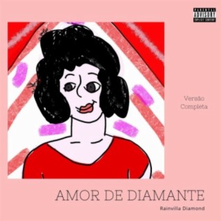 Amor de Diamante (Versão Completa)