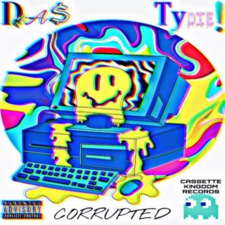 Corrupted