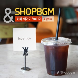 shopBGM & 로얄트리 카페이야기 Vol.12
