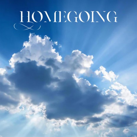 Homegoing | Boomplay Music