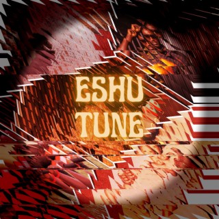 Eshu Tune