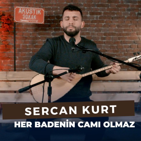 Her Badenin Camı Olmaz (Sercan Kurt) | Boomplay Music