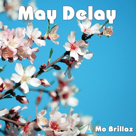 May Delay