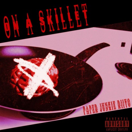 ON A SKILLET | Boomplay Music