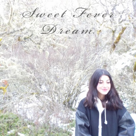 Sweet Fever Dream