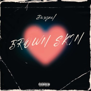 BROWN SKIN lyrics | Boomplay Music