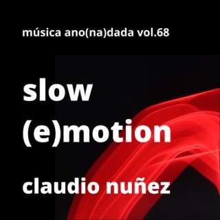slow (e)motion