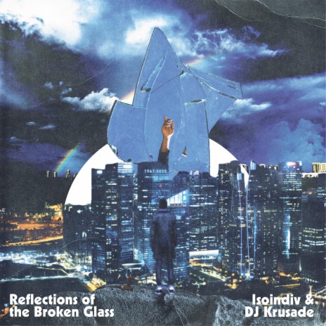 Reflections of the Broken Glass ft. DJ Krusade