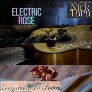 Electric Rose