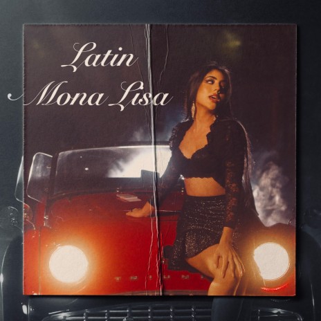 Latin Mona Lisa | Boomplay Music