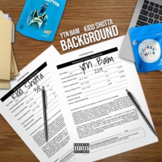 Background (feat. Kidd Shotta)