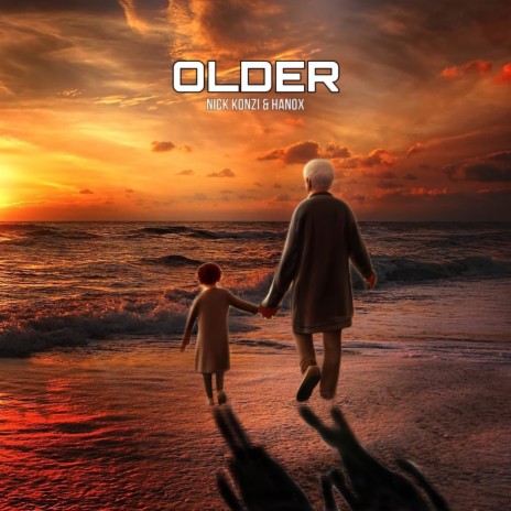 Older ft. Hanox | Boomplay Music