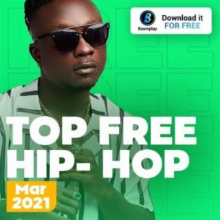 Top Free Hip-hop Songs - March 2021