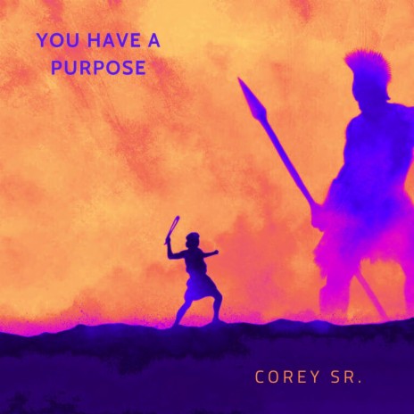 You Have A Purpose