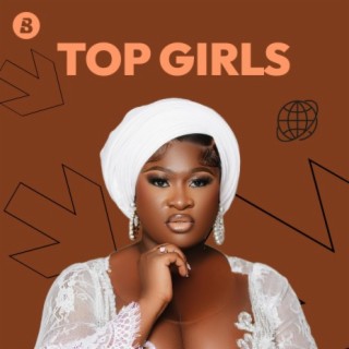 Top Girls | Boomplay Music