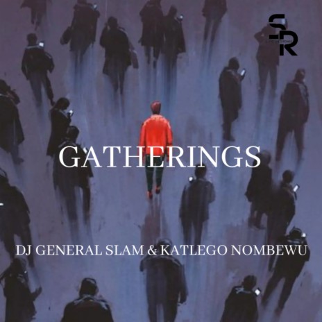 Gatherings ft. Katlego Nombewu