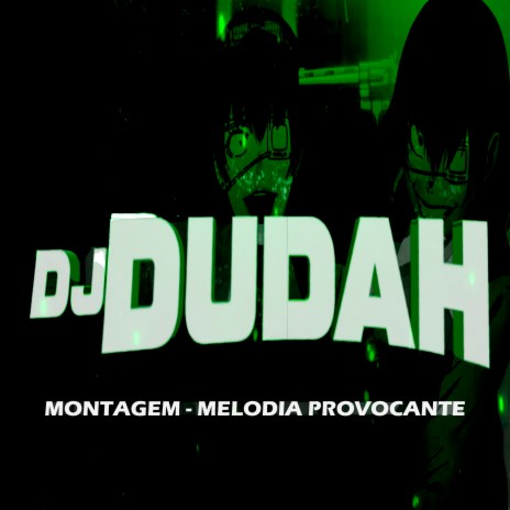 Montagem - Melodia Provocante ft. Mc Magrinho & Mc Th | Boomplay Music