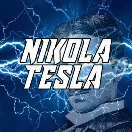 La historia de Nikola Tesla | Boomplay Music