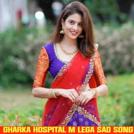 Gharka Hospital M Lega Sad Song ft. TL Datwas | Boomplay Music