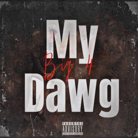 My Dawg My Dawg | Boomplay Music