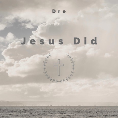 Jesus Did