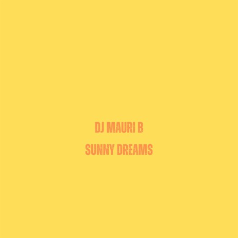 Sunny Dreams | Boomplay Music