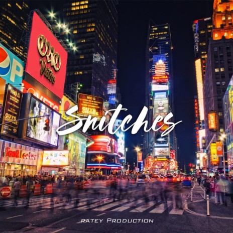 Snitches | Boomplay Music