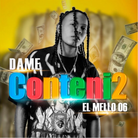 Dame Conteni2 | Boomplay Music