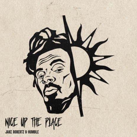 Nice up the Place ft. Humble | Boomplay Music