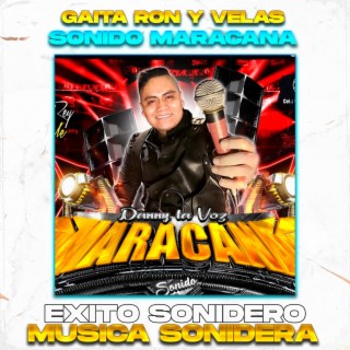 Gaita Ron Y vela, Sonido Maracana (Sonidera)